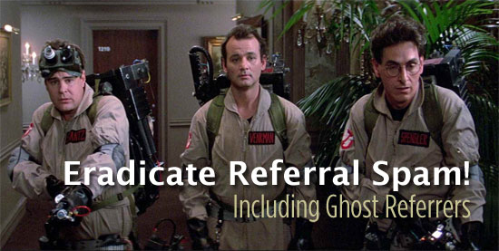 Eradicate Referral Spam Including Ghost Referrers